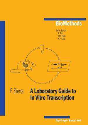 Laboratory Guide to In Vitro Transcription