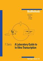Laboratory Guide to In Vitro Transcription