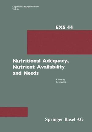 Nutritional Adequacy, Nutrient Availability and Needs