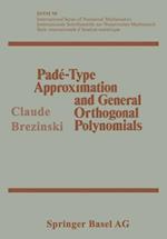 Padé-Type Approximation and General Orthogonal Polynomials