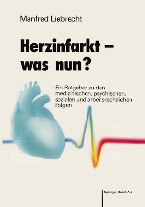 Herzinfarkt — was nun?