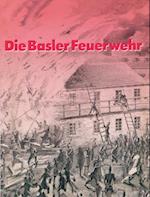 Die Basler Feuerwehr