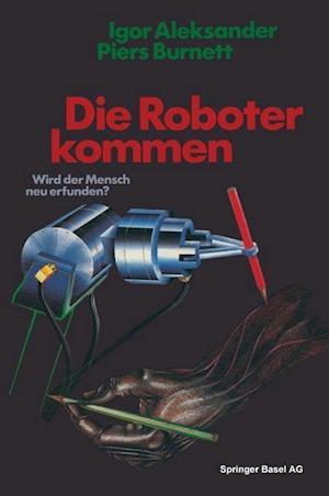 Berolige Gæsterne Flad Få Die Roboter kommen af Aleksander som Paperback bog på tysk -  9783034867719