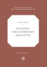 Die Gestalt Der Elektrischen Freileitung