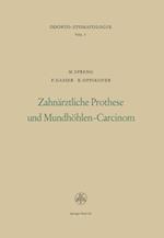 Zahnärztliche Prothese und Mundhöhlen-Carcinom