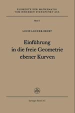 Einführung in die freie Geometrie ebener Kurven