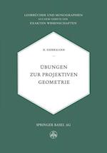 Übungen zur Projektiven Geometrie