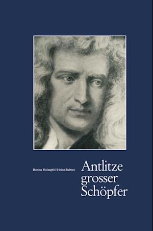 Antlitze Grosser Schöpfer