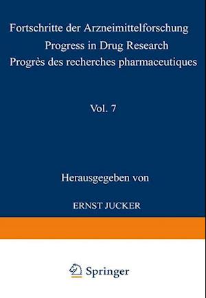 Fortschritte der Arzneimittelforschung / Progress in Drug Research / Progrès des recherches pharmaceutiques