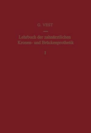 Lehrbuch der Zahnärztlichen Kronen- und Brückenprothetik