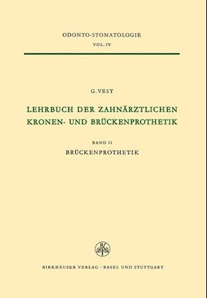 Lehrbuch der Zahnärztlichen Kronen-und Brückenprothetik