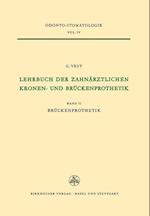 Lehrbuch der Zahnärztlichen Kronen-und Brückenprothetik