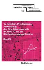 Anwendung des Simulationsmodells BAYMO 70 auf die Stadtentwicklungsplanung