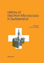 History of Electron Microscopy in Switzerland