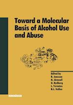 Toward a Molecular Basis of Alcohol Use and Abuse