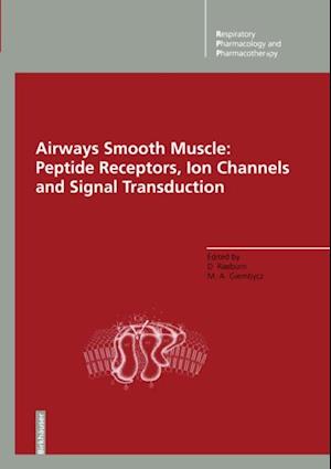 Airways Smooth Muscle: Peptide Receptors, Ion Channels and Signal Transduction