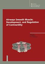 Airways Smooth Muscle: Development, and Regulation of Contractility