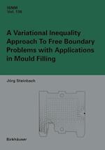 Variational Inequality Approach to free Boundary Problems with Applications in Mould Filling