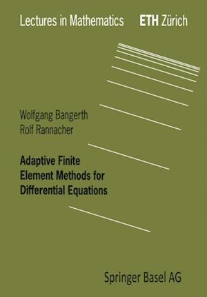 Adaptive Finite Element Methods for Differential Equations