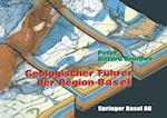 Geologischer Führer der Region Basel