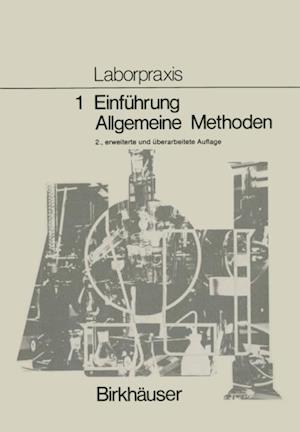 Laborpraxis Bd 1: Einführung, Allgemeine Methoden