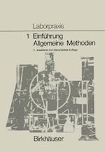 Laborpraxis Bd 1: Einführung, Allgemeine Methoden