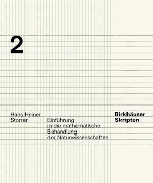 Einführung in die mathematische Behandlung der Naturwissenschaften