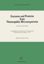 Enzymes and Proteins from Thermophilic Microorganisms Structure and Function