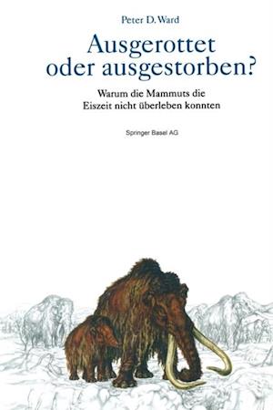 Ausgerottet oder ausgestorben?