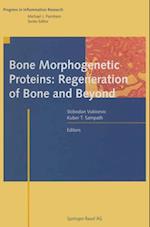 Bone Morphogenetic Proteins: Regeneration of Bone and Beyond