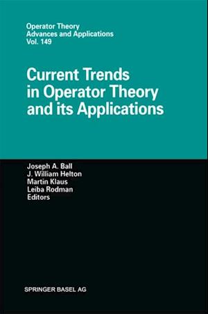 Current Trends in Operator Theory and its Applications