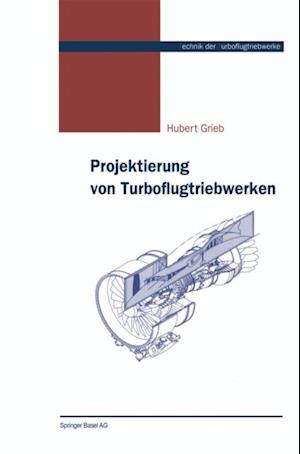 Projektierung von Turboflugtriebwerken