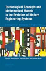 Technological Concepts and Mathematical Models in the Evolution of Modern Engineering Systems