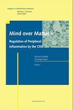 Mind over Matter - Regulation of Peripheral Inflammation by the CNS