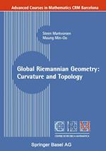 Global Riemannian Geometry: Curvature and Topology