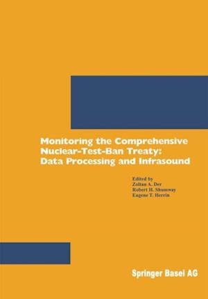 Monitoring the Comprehensive Nuclear-Test-Ban Treaty: Data Processing and Infrasound