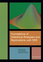 Foundations of Statistical Analyses and Applications with SAS