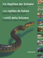 Die Reptilien der Schweiz / Les reptiles de Suisse / I rettili della Svizzera