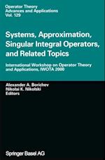 Systems, Approximation, Singular Integral Operators, and Related Topics