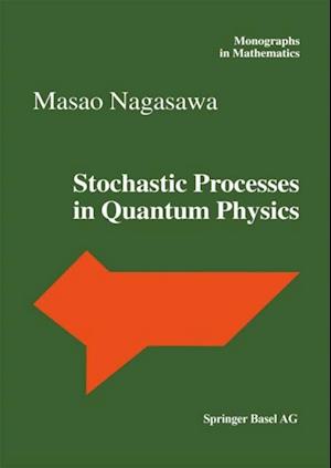 Stochastic Processes in Quantum Physics