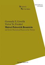 Matvei Petrovich Bronstein and Soviet Theoretical Physics in the Thirties