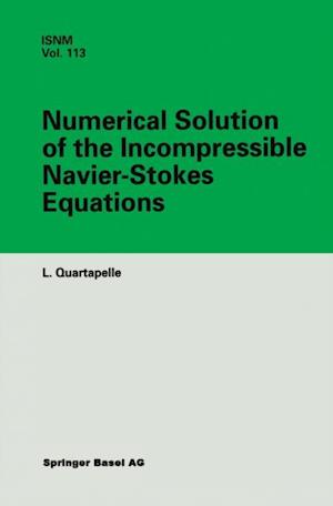 Numerical Solution of the Incompressible Navier-Stokes Equations