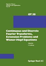 Continuous and Discrete Fourier Transforms, Extension Problems and Wiener-Hopf Equations