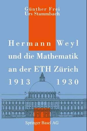 Hermann Weyl und die Mathematik an der ETH Zürich, 1913–1930