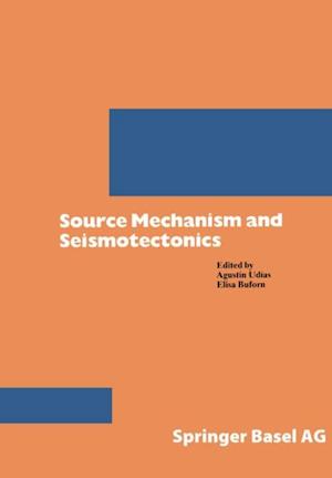 Source Mechanism and Seismotectonics