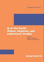 Q of the Earth: Global, Regional, and Laboratory Studies