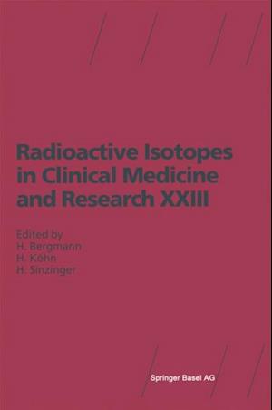 Radioactive Isotopes in Clinical Medicine and Research XXIII