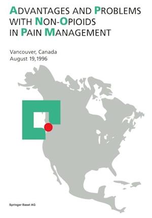 Advantages and Problems with Non-Opioids in Pain Management