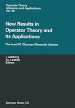 New Results in Operator Theory and Its Applications