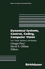 Dynamical Systems, Control, Coding, Computer Vision